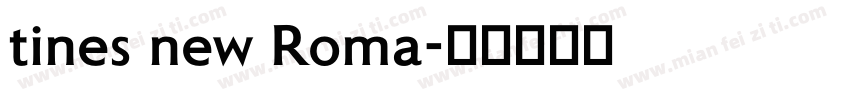 tines new Roma字体转换